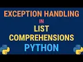 Python tutorial - Exception Handling in List Comprehensions and Handler Functions