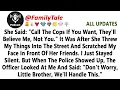 Download Lagu She Said: “Call The Cops If You Want, They’ll Believe Me, Not You.” It Was After She...- Best Reddit
