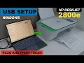 HP DeskJet 2800e USB Cable Setup With Windows Laptop - Direct Printing Scanning