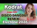 Lagu DISCO DANGDUT VIRAL KODRAT - DANGDUT REMIX TERBARU 2026