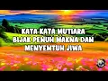 Download Lagu KATA KATA MUTIARA BIJAK PENUH MAKNA DAN MENYENTUH JIWA