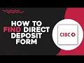 How To Find Direct Deposit form CIBC Quick Tutorial