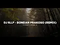 Download Lagu Dj R.I.P - Bondan Prakoso 🎶 (Remix Tik Tok Version) - Bootleg Febry Remix 2025