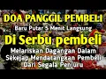 Download Lagu YA ROHMAN, YA ROHIM, 🤲🤲🤲Pelaris Dagangan Pemanggil Pembeli Pembuka Aura Toko/Warung