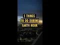 Download Lagu Earth Hour 2022 - 5 Things To Do