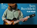 Download Lagu House Concert Series: Sam Burchfield | Plain Values