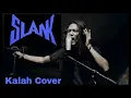 Download Lagu SLANK - Kalah Cover