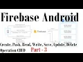 79 Android Firebase Database Example 3 Create Push Read Write Save Edit Update Delete CRUD