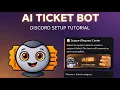 FAST EASY AI Ticket Bot Discord Setup 2025 Guide