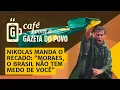 Lagu 🔴 AO VIVO - Caminhada pela Liberdade termina com NIKOLAS DESAFIANDO MORAES CAFÉ COM A GAZETA DO POVO
