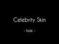 Celebrity Skin lyrics -Hole-