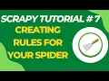 Creating Rules for your Spider - Scrapy Tutorial Series Part