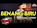 Download Lagu BENANG BIRU KARAOKE NADA COWOK / PRIA VERSI KOPLO HIGH QUALITY AUDIO CLARITY