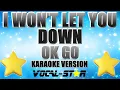Download Lagu OK Go - I Won't Let You down (Karaoke Version)