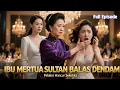 Lagu ISTRI SAH BALAS DENDAM: Ibu Mertua Sultan Turun Tangan (Full Movie) | #Dramacina Pelakor Hancur 2026