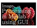 Tutorial for Image processing in Matlab using GUI