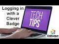 DCSD Tech Tips Logging in with a Clever Badge