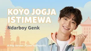 koyo jogja istimewa ndarboy genk korean version papahiu k pop cover 