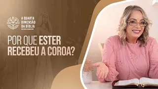 Ester Recebeu a Coroa por Obedecer, Mesmo Sem Saber o Por Quê.