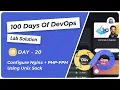 Day 20 Configure Nginx PHP-FPM Using Unix Sock
