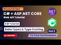 C ASP NET Core - From Basics to Web API Data Types Type Casting Part 2