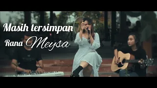 Download Masih Tersimpan -  Rana Meysa (Official Music Video) MP3