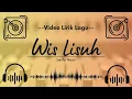 Lagu 🔴 Video Lirik Lagu - Laily Suci - Wis Lisuh