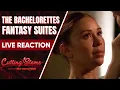 LIVE Reaction to The Bachelorettes Fantasy Suites Cutting Stems