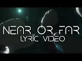 Download Lagu Sarah Azhari \u0026 ASTRØMAN - Near Or Far (Lyric Video)