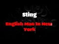 Download Lagu Sting - English Man In New York (ENGLISH LYRICS + GREEK TRANSLATION) #englishmaninnewyork