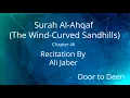 Download Lagu Surah Al-Ahqaf (The Wind-Curved Sandhills) Ali Jaber  Quran Recitation