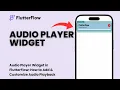 Audio Player Widget in FlutterFlow How to Add Customize Playback