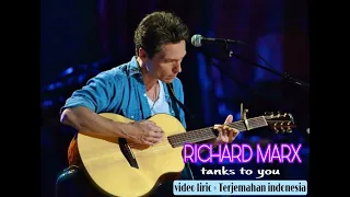 Download richard marx thanks to you lyrics terjemahan Indonesia MP3