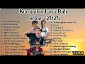 Lagu NEW KUMPULAN LAGU BALI VIRAL OKTOBER 2025.