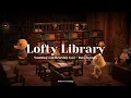 Download Lagu Lofty Library 📚｜Soothing and Relaxing Jazz + Rain Sounds｜Study \u0026 Work Music｜Animal Crossing Ambience