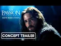 THE PASSION OF THE CHRIST: RESURRECTION (2025) | Concept Trailer [HD]