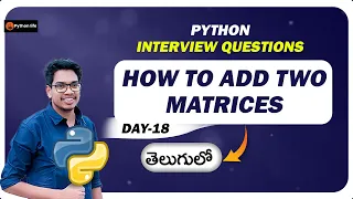 How to Add Two Matrices Python Interview Questions in Telugu