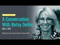 Highlights From A Conversation With Betsy DeVos