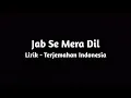 Download Lagu Jab Se Mera Dil - Armaan Malik - Palak Muchhal - Lirik dan Terjemahan Indonesia