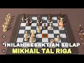Download Lagu AJAIB!! PERMAINAN CATUR TERBAIK SEPANJANG MASA MIKHAIL TAL RIGA