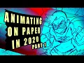 How to Animate on Paper in 2020 PART 1