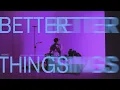 HowZ - BETTER THINGS (Official Visualizer)