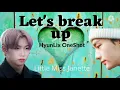 Let's Break Up | HyunLix FF [ONE SHOT] 💔