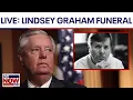 Lindsey Graham funeral ceremony 2PM ET