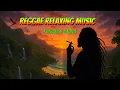 Download Lagu Reggae Relaxing Music ~ Paradise Island🔥🎷🎸🌴🎶 🌞 🌺 🌊🏄🛌🎧 ☕🌙🥥🍷