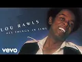 Download Lagu Lou Rawls - You'll Never Find Another Love Like Mine (Official Audio)