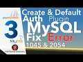 PhpMyAdmin MySQL Fix Login Errors 1045 2054 - Part 3