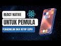 Belajar React Native Expo untuk Pemula Pengenalan dan Setup React Native Expo