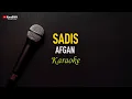 Download Lagu Afgan - Sadis (Karaoke)