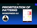 Prioritization of Patterns in WordPress Site Editor WordPress 6 0 Update Blogging Unplugged Clips